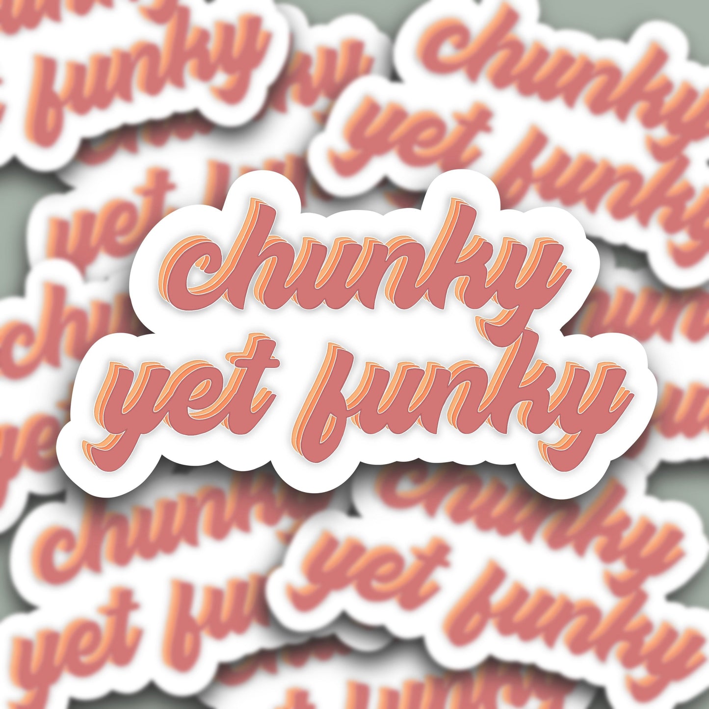 Chunky yet funky Sticker