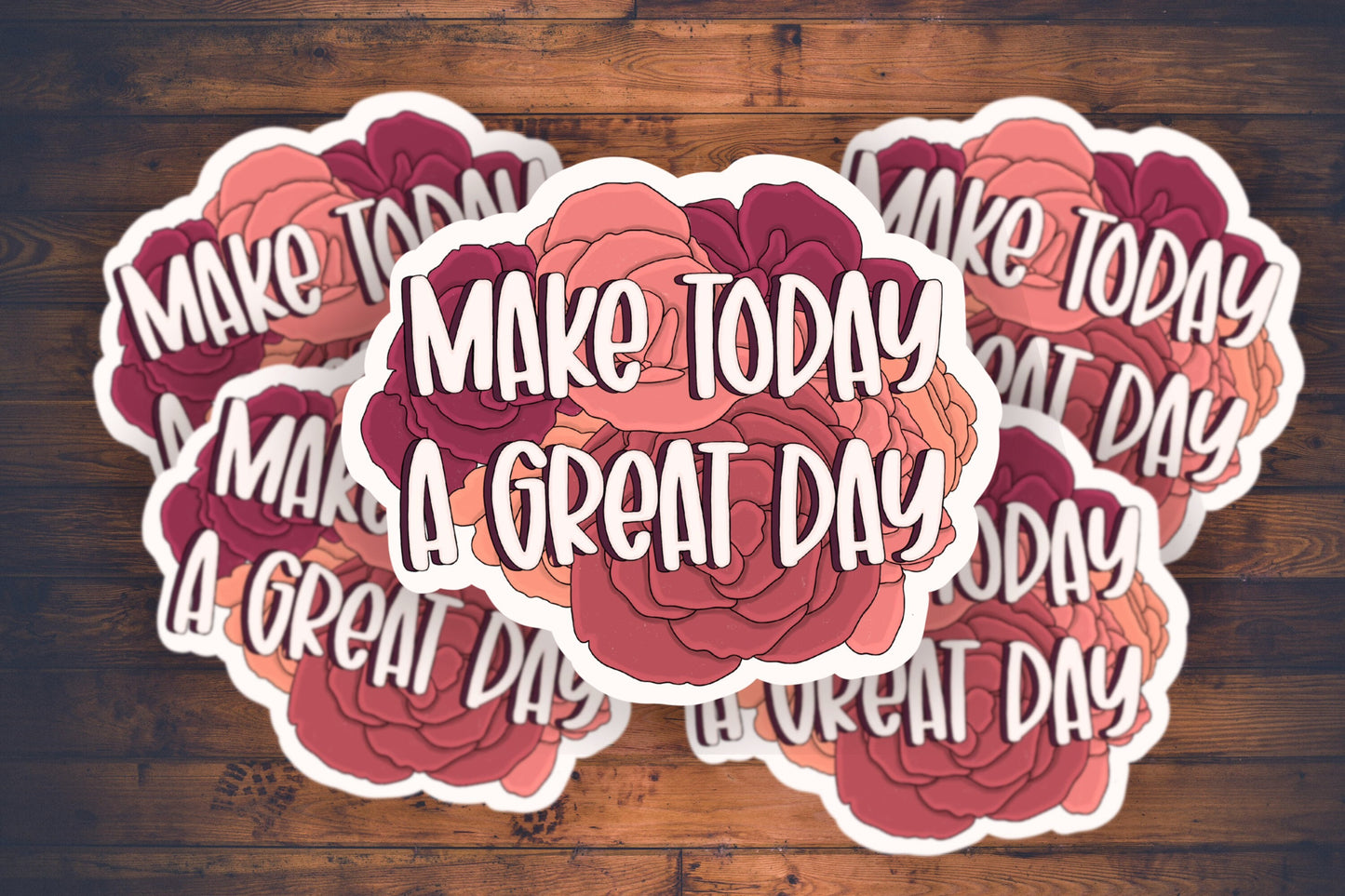 Make today a Great Day Sticker