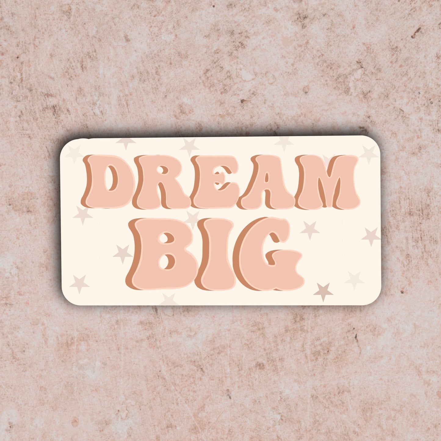 Dream Big Sticker