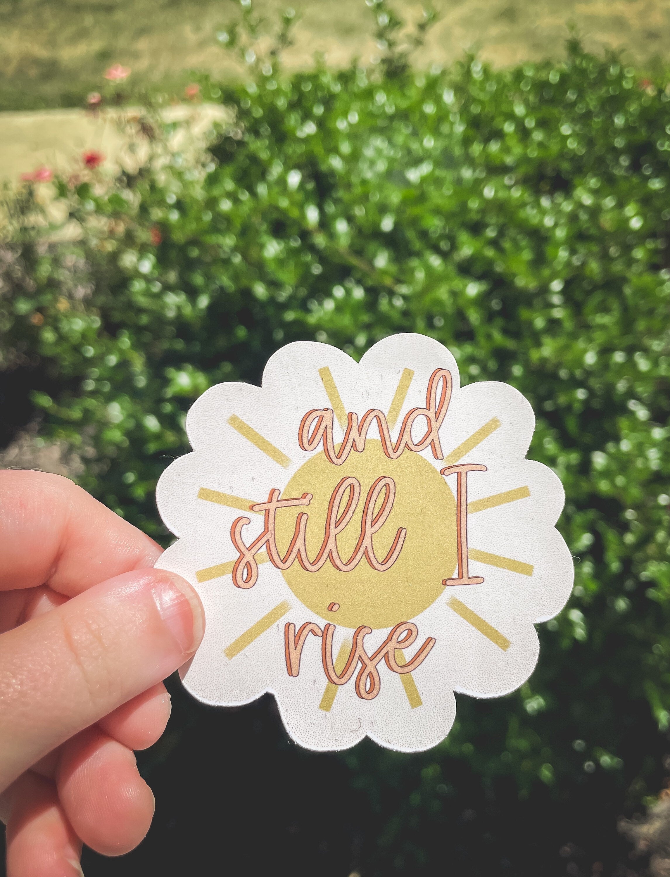 And Still I Rise Sticker – Mini Em Prints