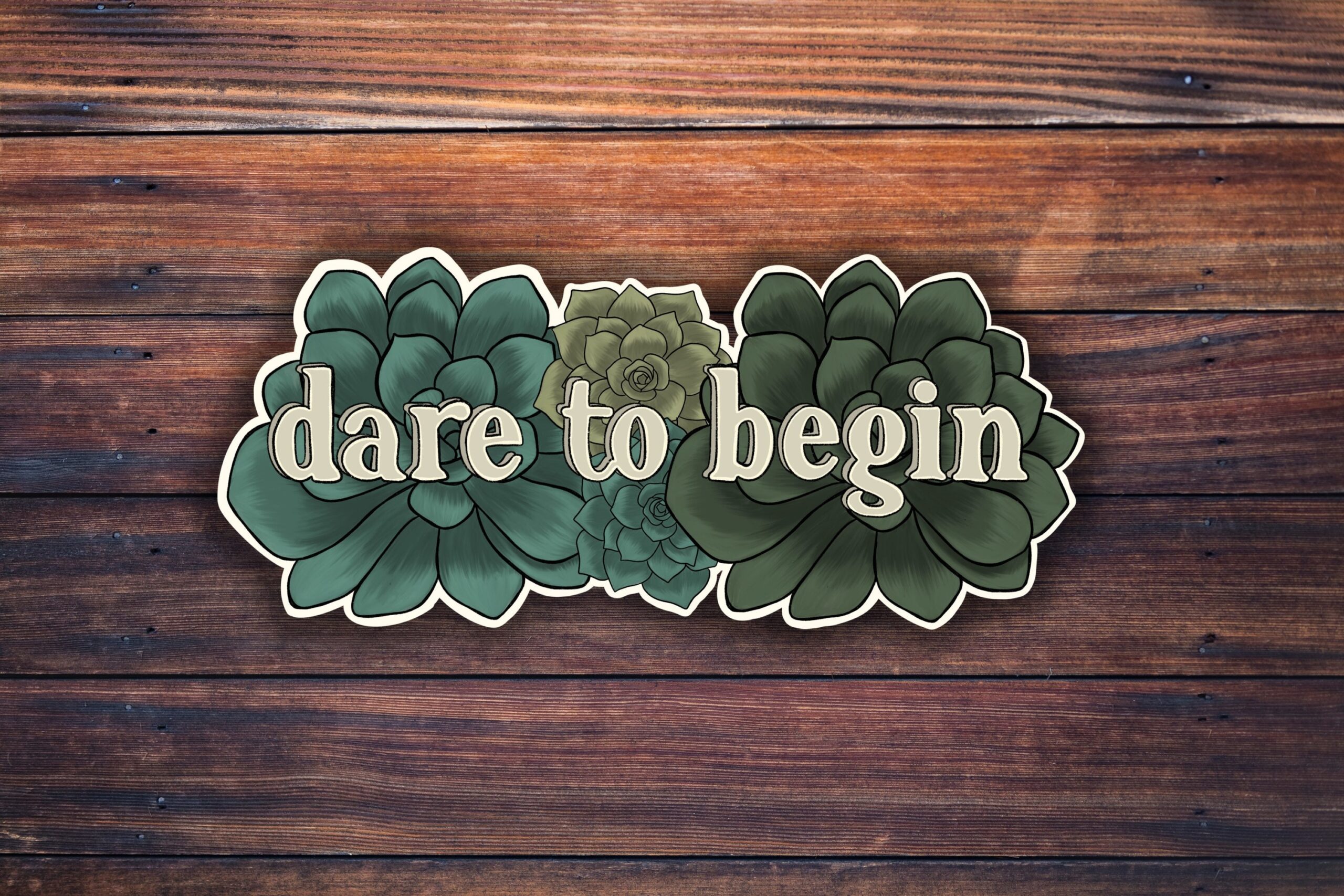 Dare to Begin sticker