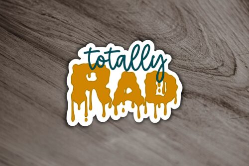 Totally Rad Sticker