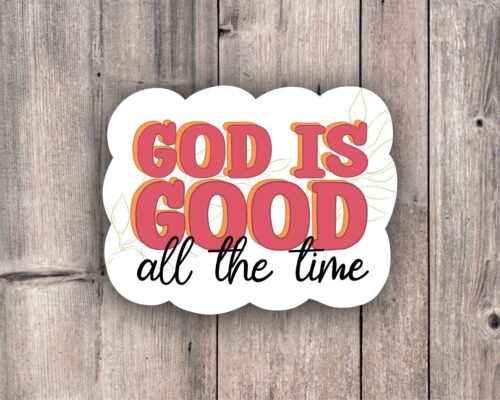 God is Good Sticker