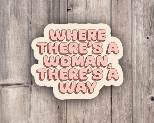 Where there’s a Woman there’s a Way